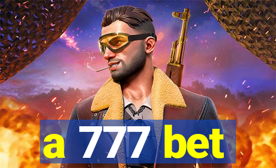 a 777 bet